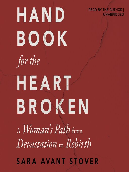 Title details for Handbook for the Heartbroken by Sara Avant Stover - Available